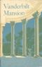 [Gutenberg 59839] • Vanderbilt Mansion National Historic Site, New York